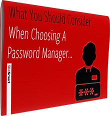 What You Should Consider When Choosing A Password Manager...